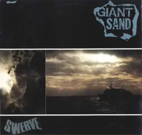 Giant Sand - Swerve