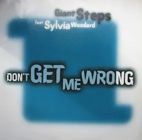 Giant Steps - Don't Get Me Wrong