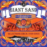 Giant Sand - Selections Circa 1990-2000