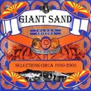 CD - Giant Sand - Selections Circa 1990-2000