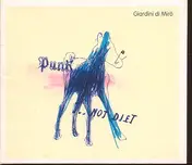Giardini Di Miro - Punk... Not Diet!