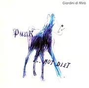 CD - Giardini Di Mirò - Punk ... Not Diet!