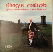 Gibby Sutherland - Gibby's Ceilidh