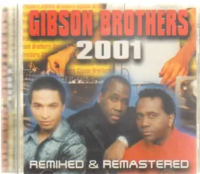 The Gibson Brothers - 2001 Remixed & Remastered