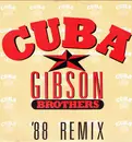 12inch Vinyl Single - Gibson Brothers - Cuba ('88 Remix)