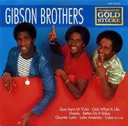 Gibson Brothers - Ausgewählte Goldstücke