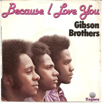 Gibson Brothers - Because I Love You