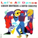 12inch Vinyl Single - Gibson Brothers Featuring David Christie - Let's All Dance