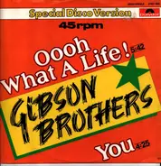 Gibson Brothers - Ooh What A Life