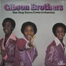 LP - Gibson Brothers - Non-Stop Dance/Come To America