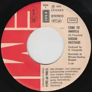 7inch Vinyl Single - Gibson Brothers - Come To America