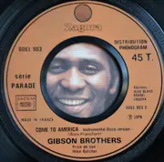7inch Vinyl Single - Gibson Brothers - Come To America
