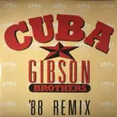 7inch Vinyl Single - Gibson Brothers - Cuba ('88 Remix)