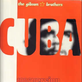 The Gibson Brothers - Cuba 1996 Version