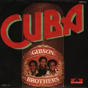 7inch Vinyl Single - Gibson Brothers - Cuba