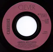 7inch Vinyl Single - Gibson Brothers - Hey Ho (Move Your Body)