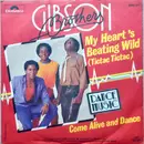 7inch Vinyl Single - Gibson Brothers - My Heart's Beating Wild (Tictac Tictac)