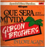 Gibson Brothers / La Bionda - Que Sera Mi Vida (If You Should Go)