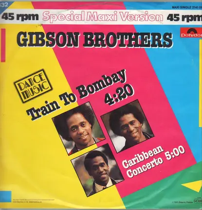 Gibson Brothers - Train To Bombay