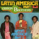7'' - Gibson Brothers - Latin America (Part 1) / Latin America (Part 2)