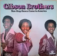 Gibson Brothers - Non Stop Dance