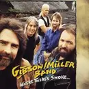 CD - Gibson/Miller Band - Where There's Smoke...