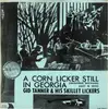 LP - Gid Tanner & His Skillet Lickers - A Corn Licker Still In Georgia