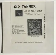 Gid Tanner & His Skillet Lickers - Gid Tanner And His Skillet Lickers