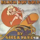 7inch Vinyl Single - Gidea Park - Beach Boy Gold