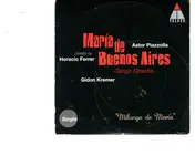 Gidon Kremer - Milonga De María (Milonga De La Anunciación