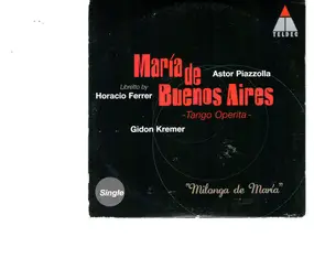 Gidon Kremer - Milonga De María (Milonga De La Anunciación