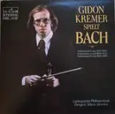 LP - Gidon Kremer Spielt Johann Sebastian Bach , Leningrad Academic Philharmonic Symphony Orchestra , Ma - Violinkonzert E-dur Bwv 1042 - Violinsonate E-moll Bwv 1023 - Violinkonzert D-dur Bwv 1045