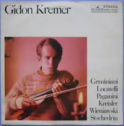 Geminiani, Locatelli, Paganini, Kreisler - Gidon Kremer, Violine ,,