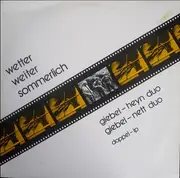 Double LP - Giebel-Heyn Duo , Jazzduo Giebel-Nett - Wetter Weiter Sommerlich
