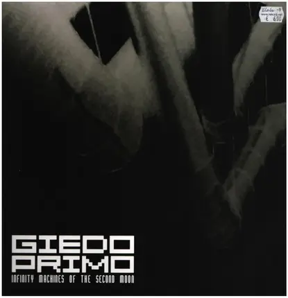 Giedo Primo - Infinity Machines Of The Second Moon