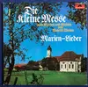 LP - Giesinger Viergesang , Auer Dirndl , Die Harthauser Dirndl , Capella Bavariae - Die Kleine Messe Nach Worten Und Weisen Von Annette Thoma