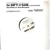 Gift of Gab - WRITZ/JUST BECAUSE