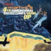 Gift of Gab - FOURTH DIMENSIONAL ROCKET