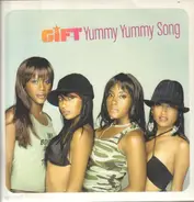 Gift - Yummy Yummy Song