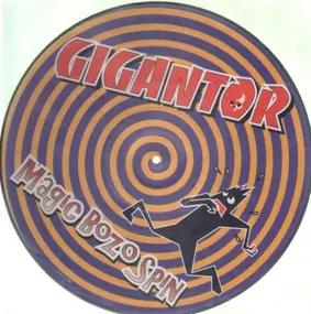 Gigantor - Magic Bozo Spin