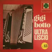 gigi botto - Ultra Liscio