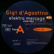 Gigi D'Agostino - Elektro Message / Gigi's Violin