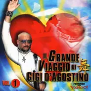 Gigi D'Agostino - Il Grande Viaggio Di Gigi D'Agostino Vol. 1