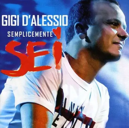 Gigi D'alessio - Semplicemente Sei -Ep-