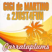 Gigi De Martino & 2just4fun - Carrataplums