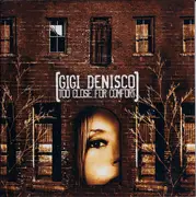 CD - Gigi DeNisco - Too Close For Comfort
