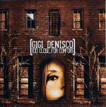 Gigi DeNisco - Too Close for Comfort