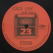 gigi lav - Full Blast