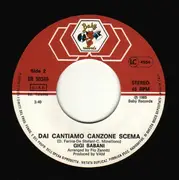 7inch Vinyl Single - Gigi Sabani - Canzone Scema / Dai Cantiamo Canzone Scema