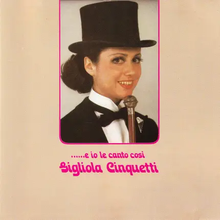 Gigliola Cinquetti - ......E Io Le Canto Così